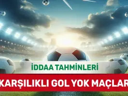 22 Ocak 2025 Çarşamba KG YOK banko iddaa tahminleri