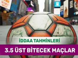 4 Şubat 2025 Salı 3.5 Üst banko iddaa tahminleri