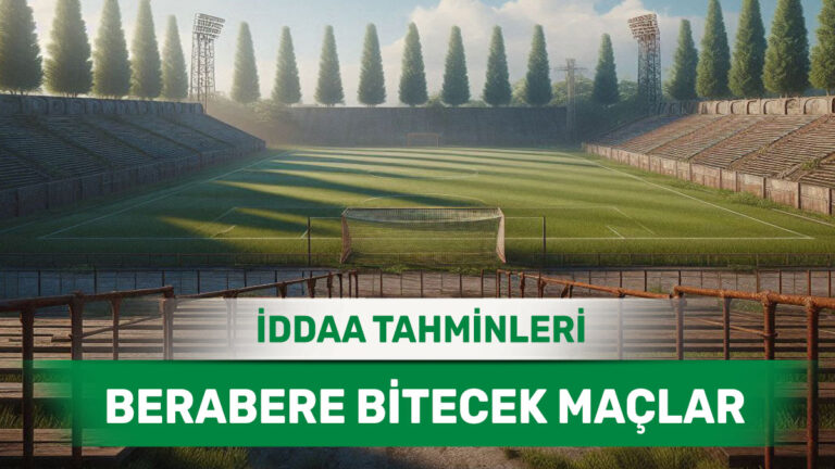 20 Nisan 2025 Pazar - Sonucu Detayların Belirleyeceği Başabaş Maçlar