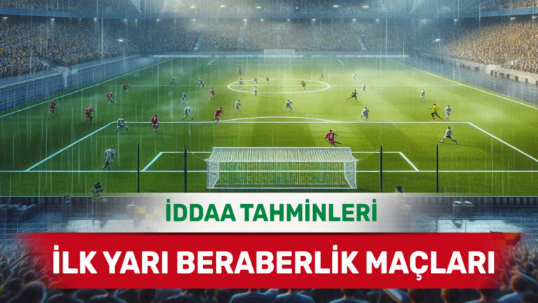 8 Haziran 2025 Pazar | Tarafların Birbirini Tartacağı İlk Yarı Analizleri