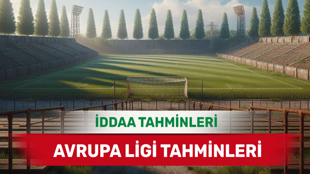 8 Mayıs 2025 Perşembe Avrupa Ligi banko iddaa tahminleri