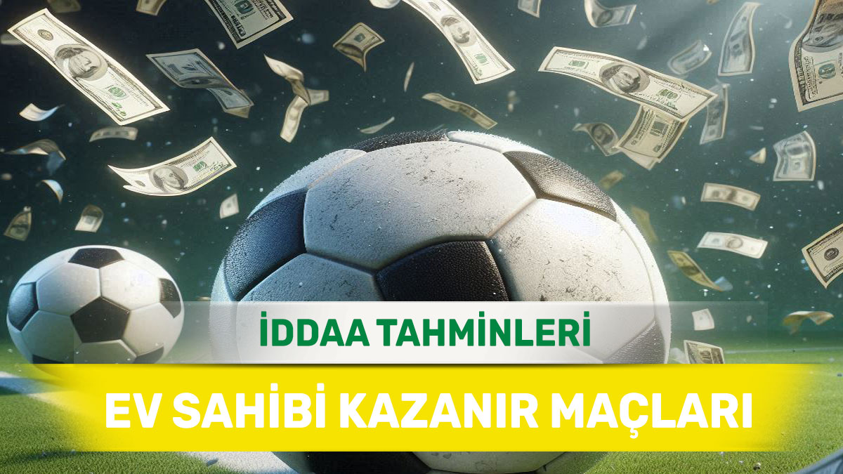 ev75.jpg 7 Mayıs 2025 Çarşamba MS 1 banko iddaa tahminleri