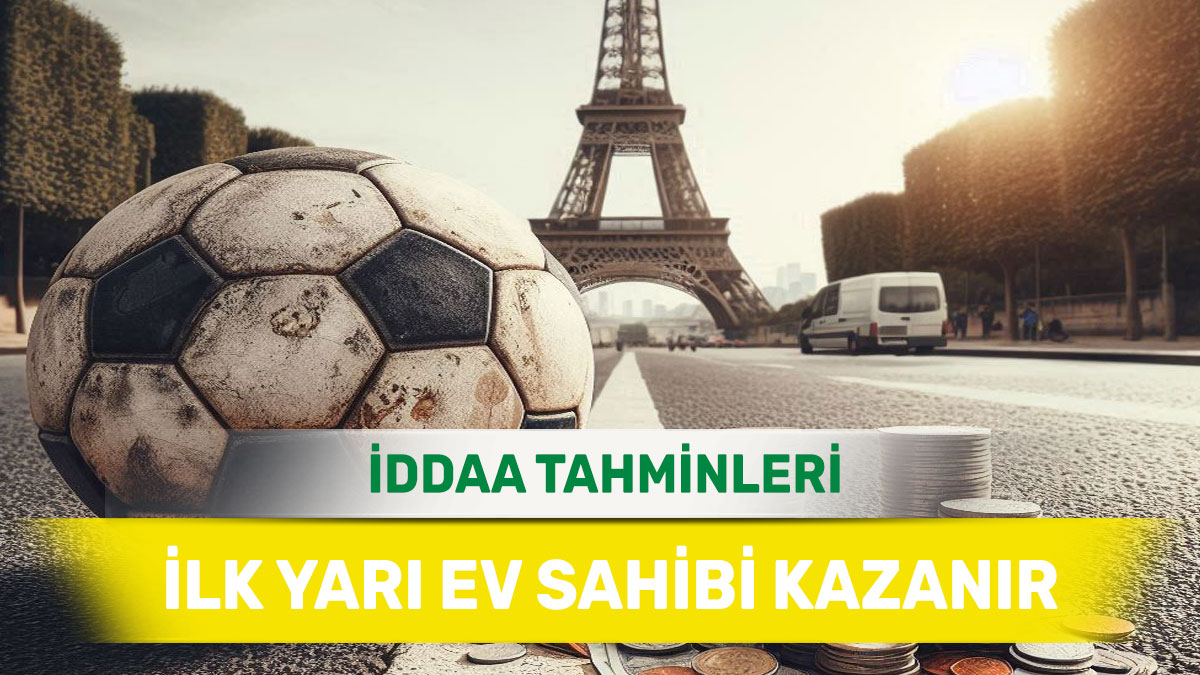 13 Mayıs 2025 Salı İY 1 banko iddaa tahminleri