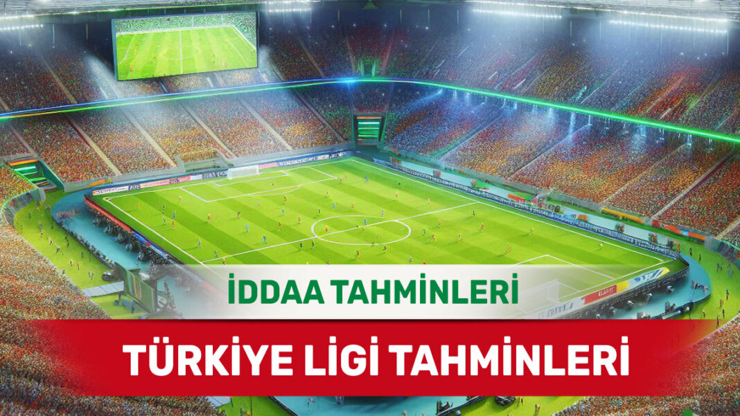 30 Mayıs 2025 Cuma Türkiye ligi banko iddaa tahminleri