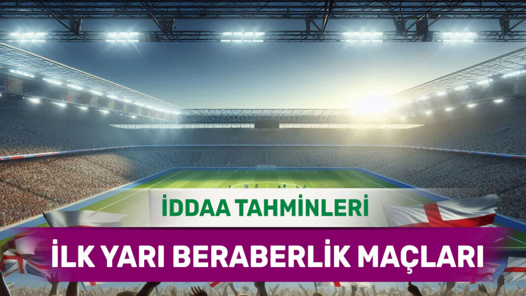 2 Haziran 2025 Pazartesi İY X banko iddaa tahminleri