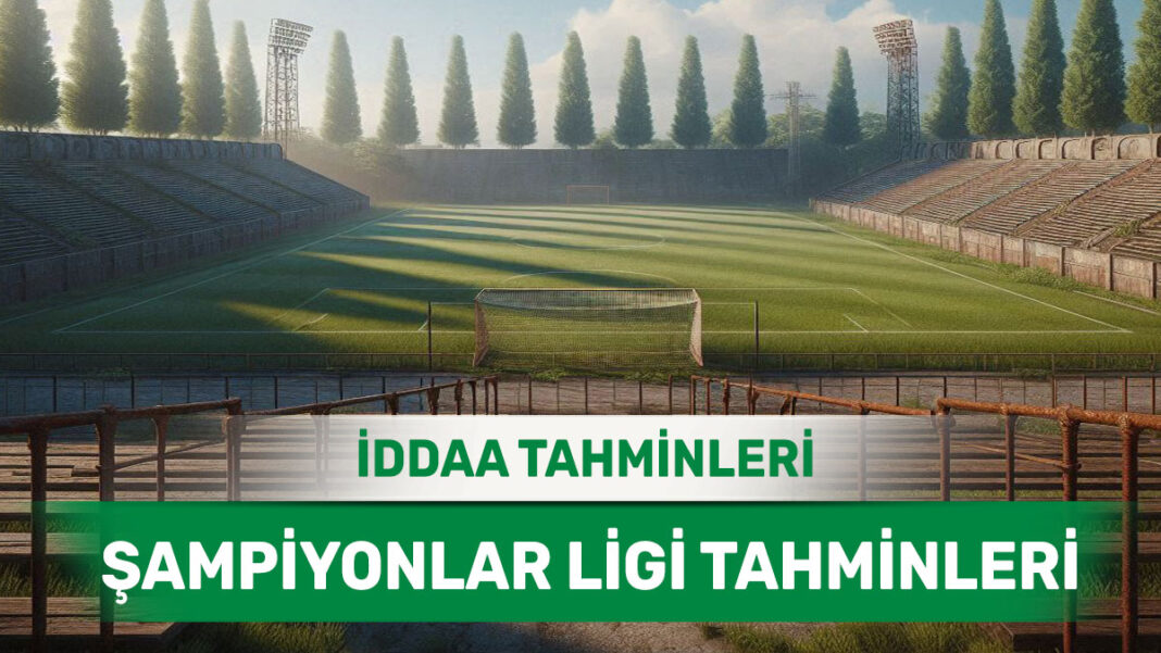9 Temmuz 2025 Çarşamba Şampiyonlar Ligi banko iddaa tahminleri