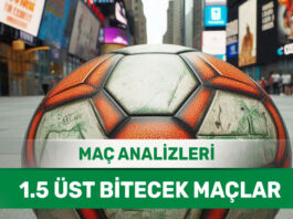 26 Ağustos 2025 Salı 1.5 Üst yorumlu maç analizleri
