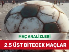 29 Ağustos 2025 Cuma 2.5 Üst yorumlu maç analizleri