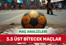 26 Ağustos 2025 Salı 3.5 Üst yorumlu maç analizleri