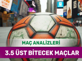 25 Ağustos 2025 Pazartesi 3.5 Üst yorumlu maç analizleri