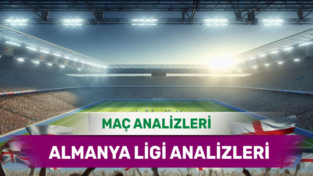 23 Ağustos 2025 Cumartesi Almanya ligi yorumlu maç analizleri