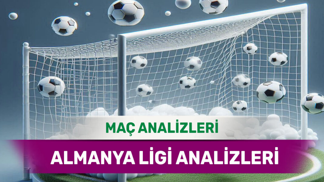 29 Ağustos 2025 Cuma Almanya ligi yorumlu maç analizleri