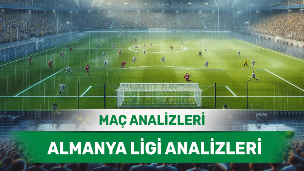 31 Ağustos 2025 Pazar Almanya ligi yorumlu maç analizleri