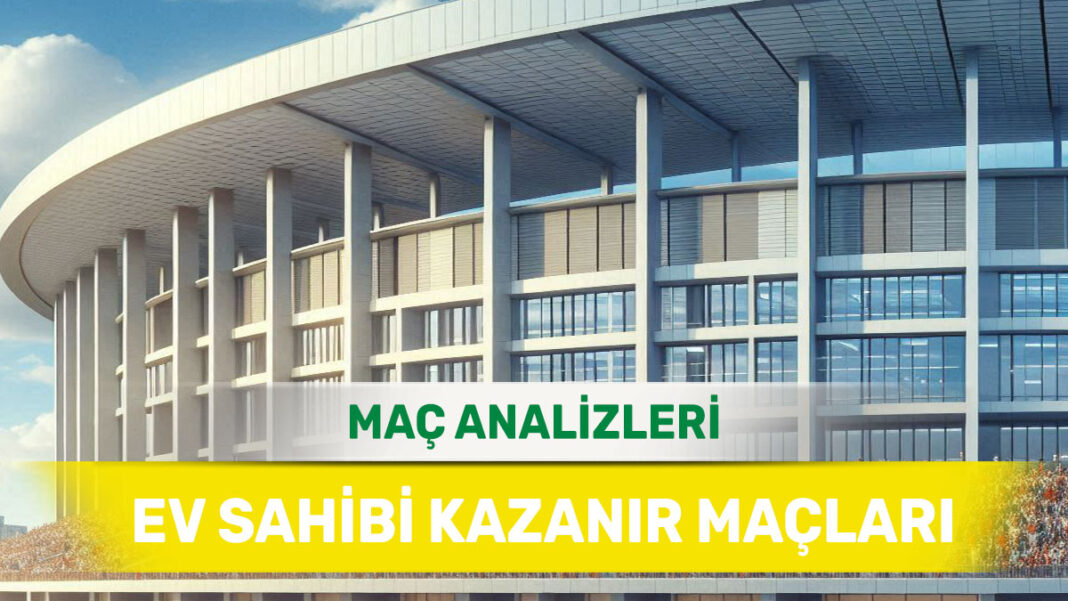 31 Ağustos 2025 Pazar MS 1 yorumlu maç analizleri