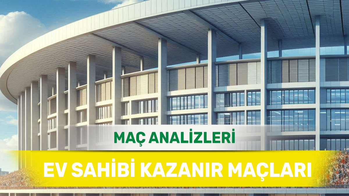 ev40-1.jpg 31 Ağustos 2025 Pazar MS 1 yorumlu maç analizleri
