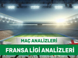 29 Ağustos 2025 Cuma Fransa ligi yorumlu maç analizleri
