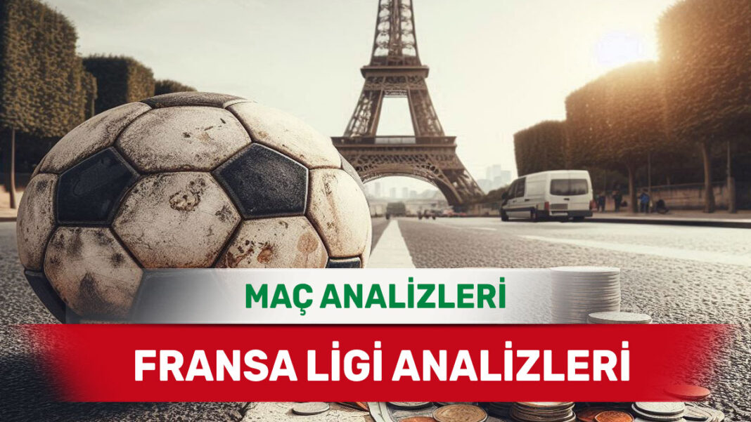 31 Ağustos 2025 Pazar Fransa ligi yorumlu maç analizleri