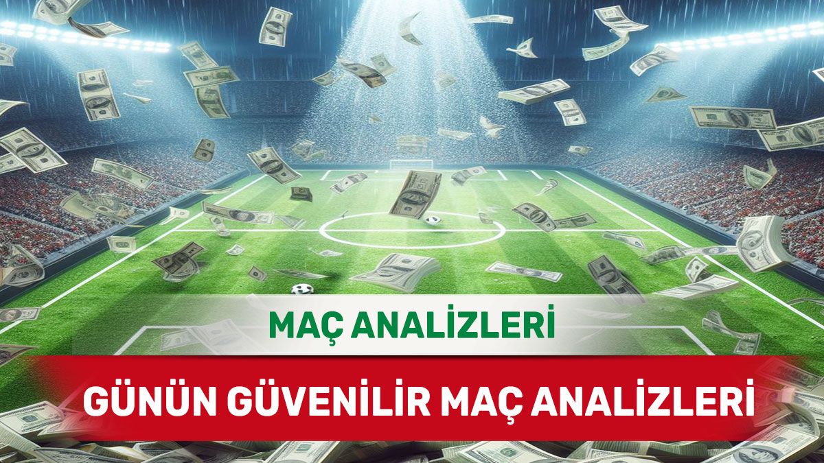 21 Ağustos 2025 Perşembe yorumlu maç analizleri