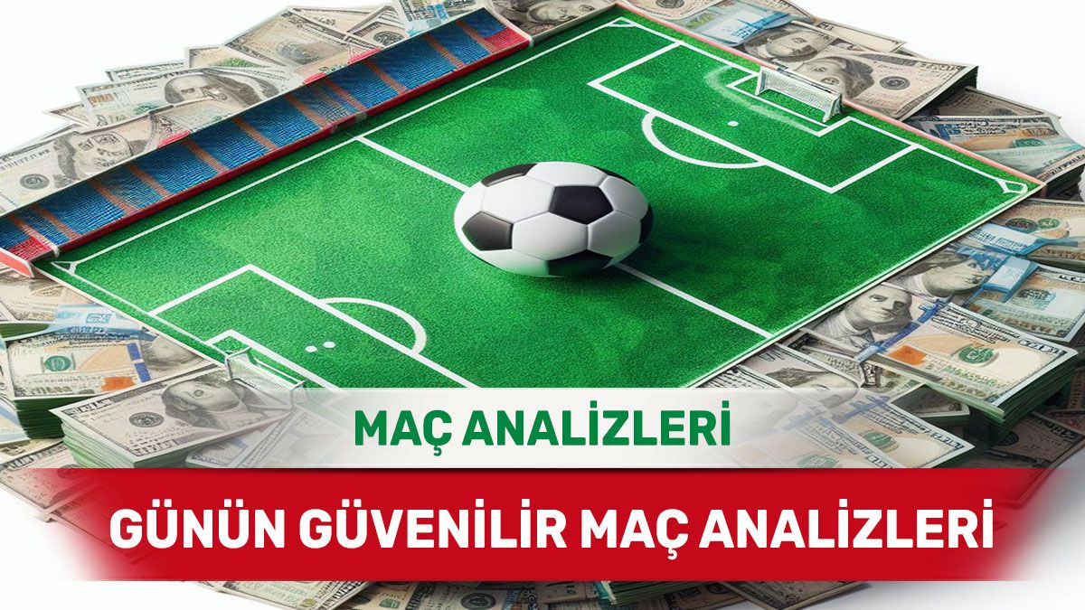 22 Ağustos 2025 Cuma yorumlu maç analizleri