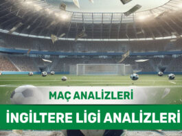 30 Ağustos 2025 Cumartesi İngiltere ligi yorumlu maç analizleri