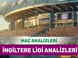 23 Ağustos 2025 Cumartesi İngiltere ligi yorumlu maç analizleri