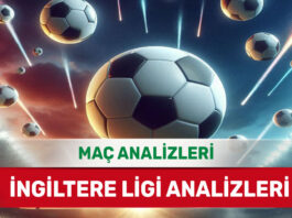 16 Ağustos 2025 Cumartesi İngiltere ligi yorumlu maç analizleri