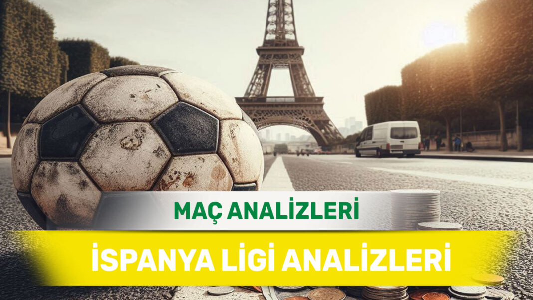 22 Ağustos 2025 Cuma İspanya ligi yorumlu maç analizleri