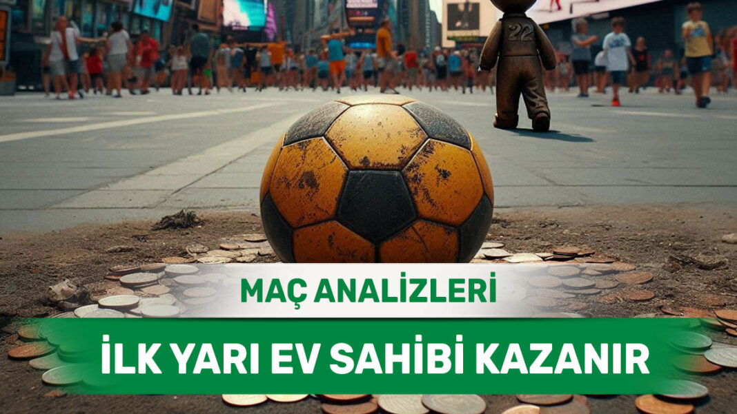 21 Ağustos 2025 Perşembe İY 1 yorumlu maç analizleri