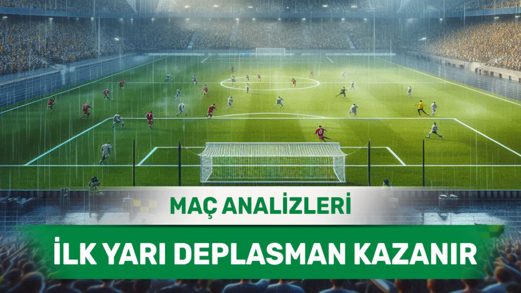 26 Ağustos 2025 Salı İY 2 yorumlu maç analizleri
