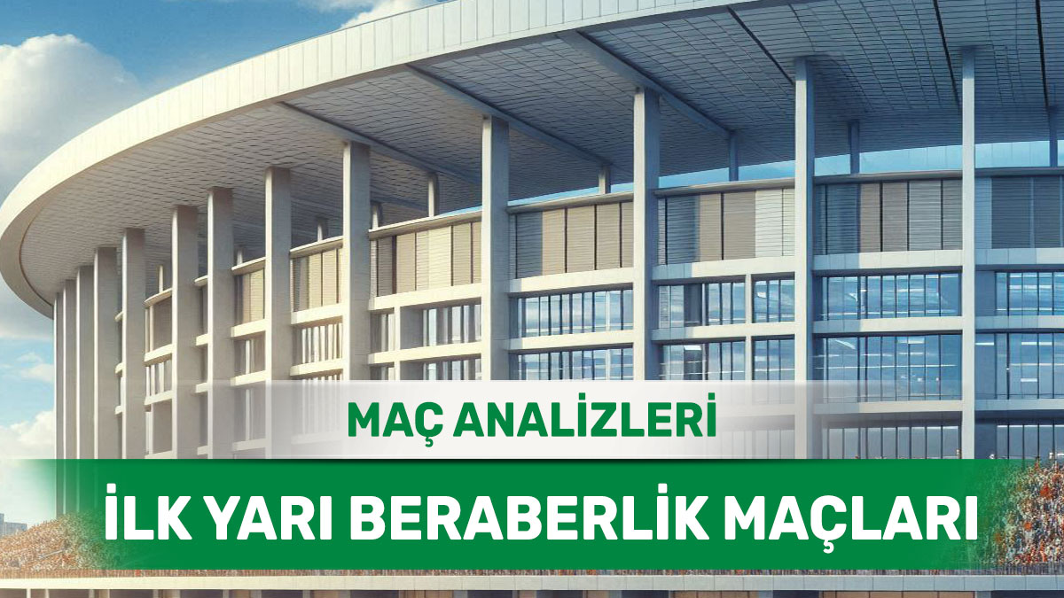 30 Ağustos 2025 Cumartesi İY X yorumlu maç analizleri