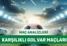 18 Ağustos 2025 Pazartesi KG VAR yorumlu maç analizleri