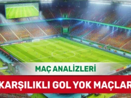 22 Ağustos 2025 Cuma KG YOK yorumlu maç analizleri