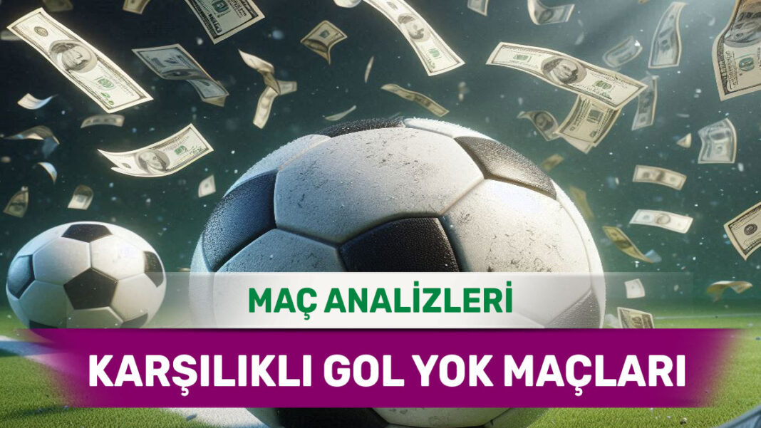 27 Ağustos 2025 Çarşamba KG YOK yorumlu maç analizleri
