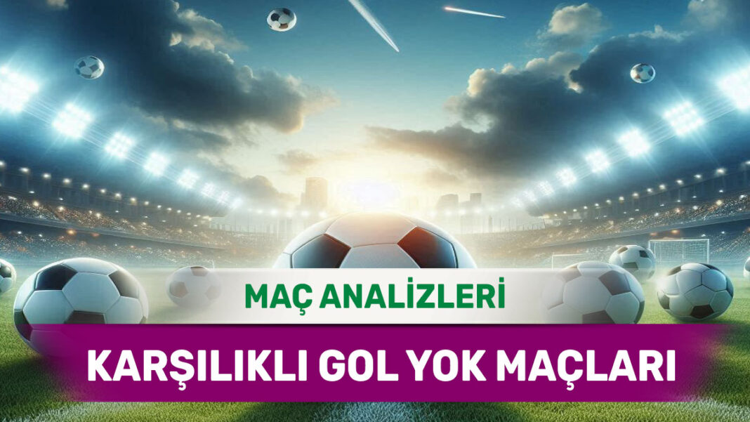 20 Ağustos 2025 Çarşamba KG YOK yorumlu maç analizleri