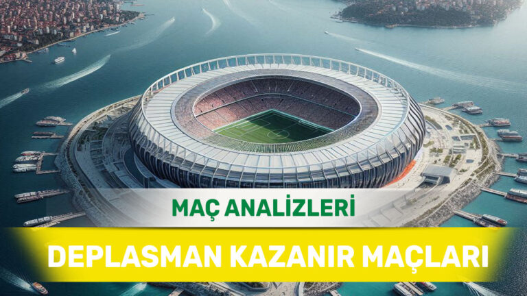 Deplasman Karnesi Güçlü Ekiplerin Maç Analizleri (28 Ağustos 2025 Perşembe)