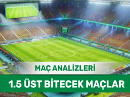 23 Eylül 2025 Salı 1.5 Üst yorumlu maç analizleri