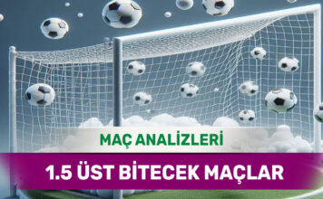 5 Eylül 2025 Cuma 1.5 Üst yorumlu maç analizleri