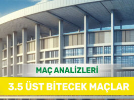 8 Eylül 2025 Pazartesi 3.5 Üst yorumlu maç analizleri
