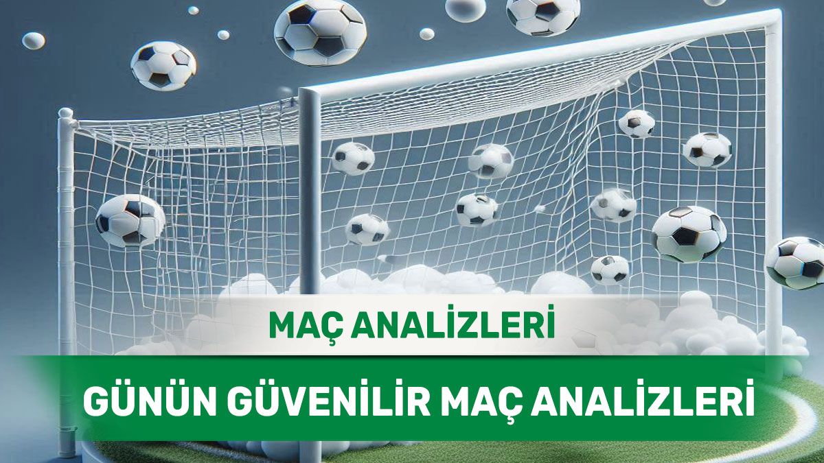 15 Eylül 2025 Pazartesi yorumlu maç analizleri