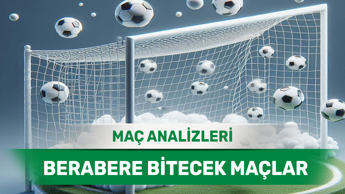 beraberlik43-1.jpg 3 Eylül 2025 Çarşamba MS X yorumlu maç analizleri