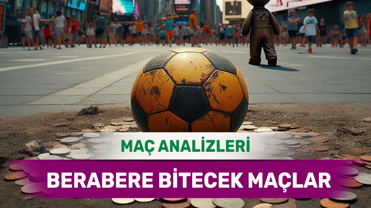 1 Eylül 2025 Pazartesi MS X yorumlu maç analizleri