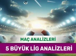 17 Eylül 2025 Çarşamba 5 Büyük Lig yorumlu maç analizleri