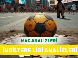 13 Eylül 2025 Cumartesi İngiltere ligi yorumlu maç analizleri