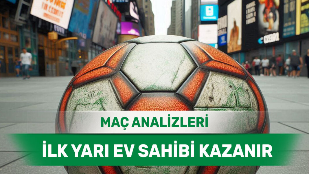 8 Eylül 2025 Pazartesi İY 1 yorumlu maç analizleri