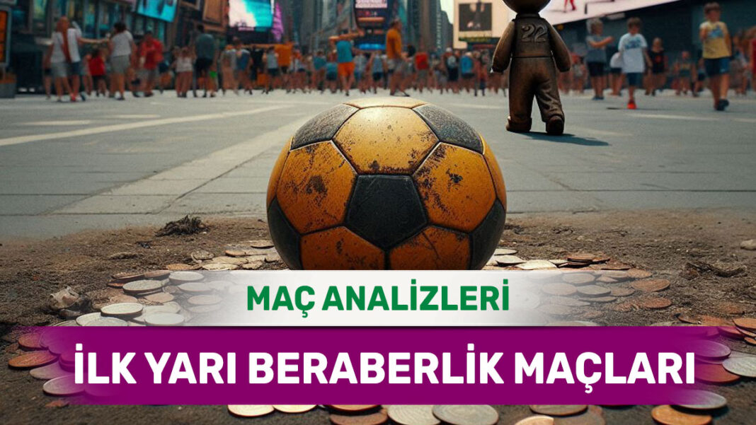 11 Eylül 2025 Perşembe İY X yorumlu maç analizleri