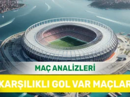 16 Eylül 2025 Salı KG VAR yorumlu maç analizleri
