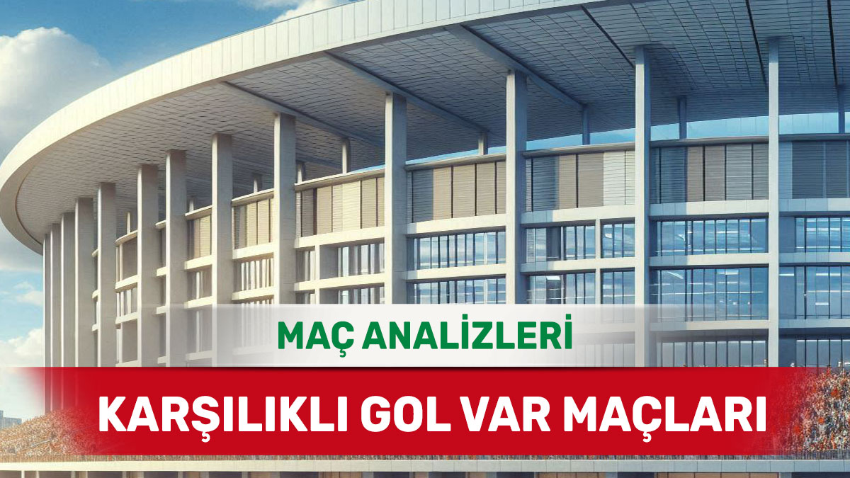 kgvar14-1.jpg 1 Eylül 2025 Pazartesi KG VAR yorumlu maç analizleri