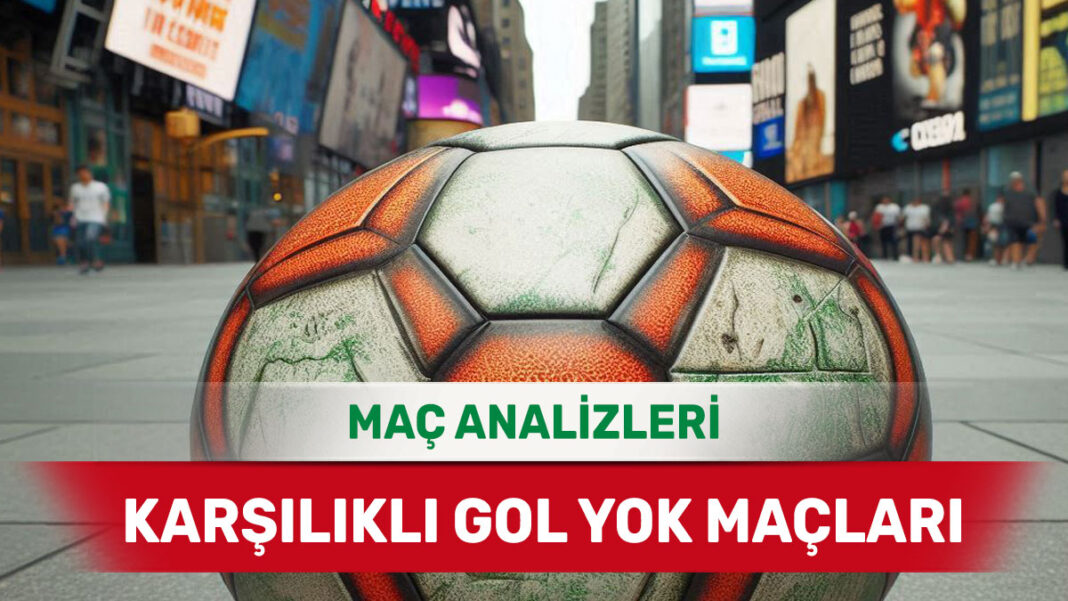 15 Eylül 2025 Pazartesi KG YOK yorumlu maç analizleri