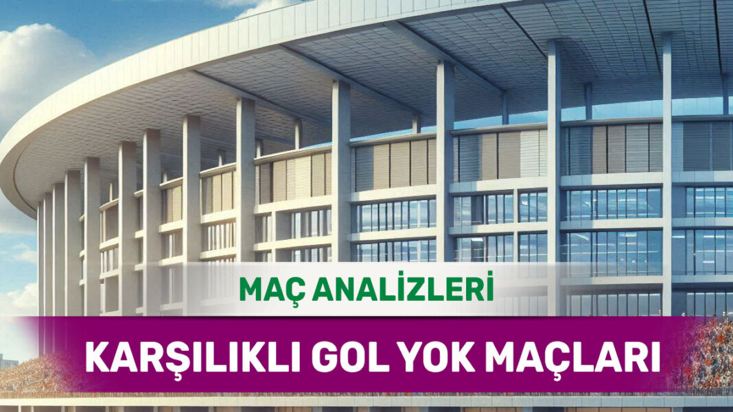 7 Eylül 2025 Pazar KG YOK yorumlu maç analizleri