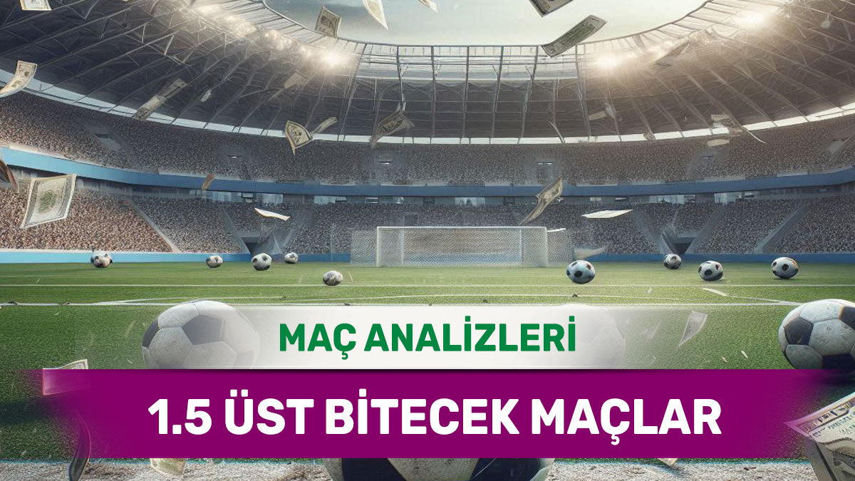 3 Ekim 2025 Cuma 1.5 Üst yorumlu maç analizleri